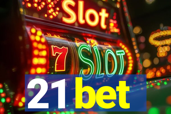 21 bet